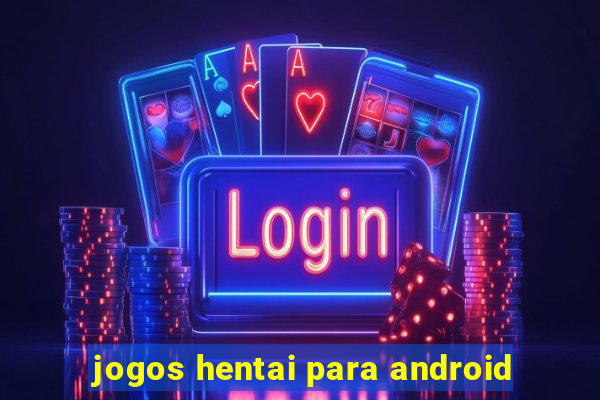 jogos hentai para android